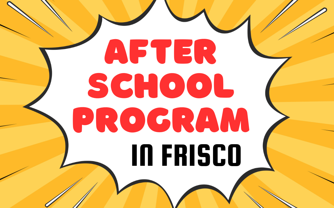 Creative After School Programs in Frisco: A New Option for Curious Kids